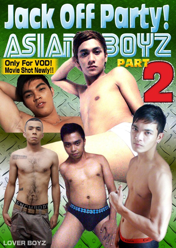 LBY-022 Jack Off Party！ASIAN BOYZ PART-2（センズリ）